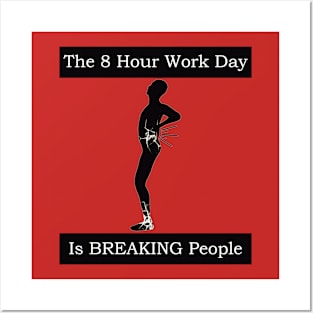 Abolish the 8 Hour Work Day Posters and Art